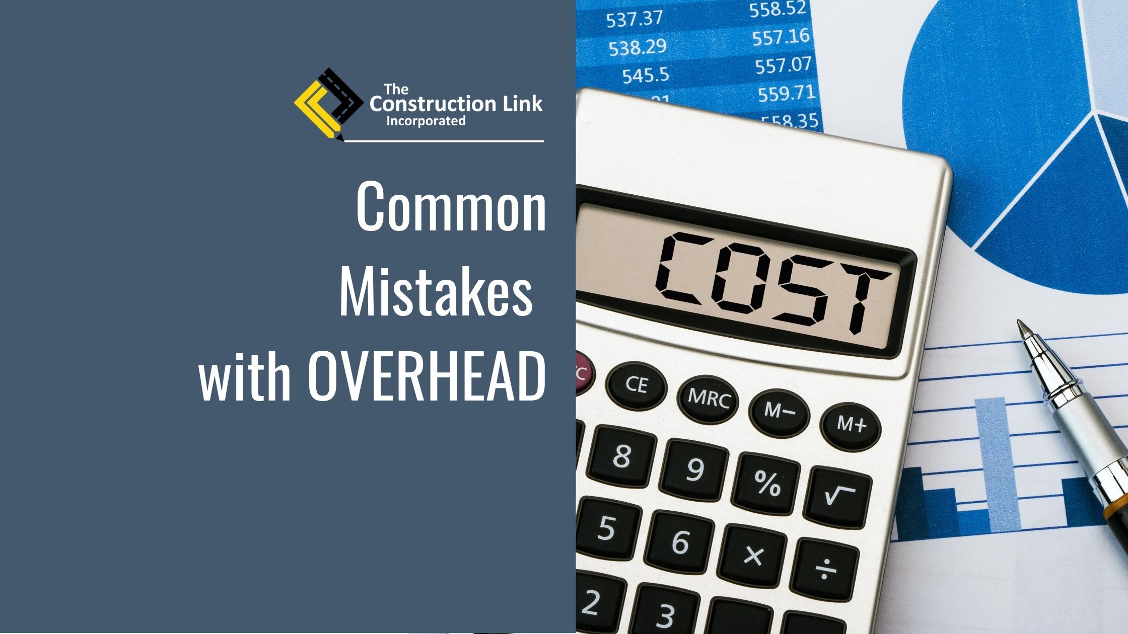 common-mistakes-with-overhead-costs-in-your-construction-estimate